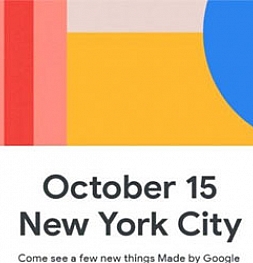 Google Pixel 4 поколения и еще несколько новинок будут представлены 15 октября в Нью-Йорке